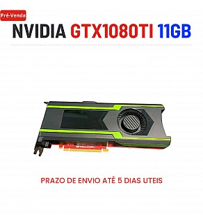 PLACA GRAFICA NVIDIA GTX1080TI-11GB SUPERIOR A RTX3060-12GB PLACA GRAFICA NVIDIA GTX1080TI-11GB SUPERIOR A RTX3060-12GB