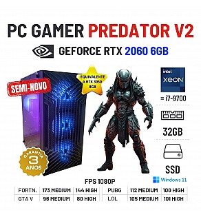 PC GAMER PREDATOR V2 SEMI-NOVO | RTX2060-6GB SUPERIOR A RTX3050-8GB | XEON 10 CORES SUPERIOR i7-9700 | 32GB RAM | 960GB SSD