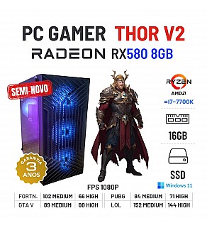 PC GAMER THOR V2 SEMI-NOVO | RX580-8GB | RYZEN 3 = i7-7700K | 16GB RAM | 480GB SSD