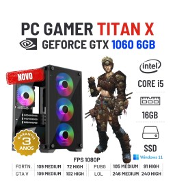 PC GAMER TITAN X NOVO | GTX1060-6GB | I5-13400 | 16GB RAM | 480GB SSD