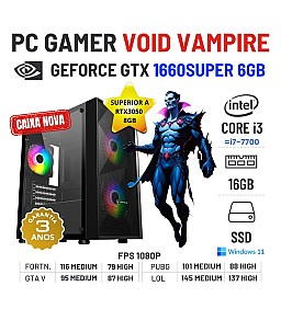 PC GAMER VOID VAMPIRE | GTX1660 SUPER-6GB | i3 10º GEN = i7-7700 | 16GB RAM | 480GB SSD