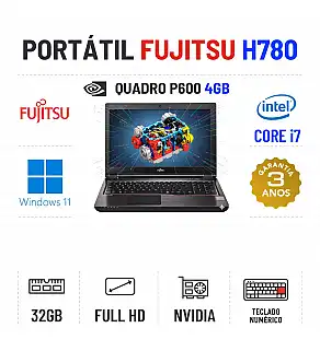 FUJITSU CELSIUS H780 | 15.6" FULLHD | I7-8750H | 32GB RAM | 480GB SSD | NVIDIA QUADRO P600 4GB  | TECLADO NUMÉRICO | OFERTA DE OFFICE 2021
