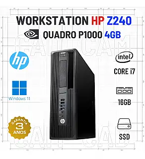 WORKSTATION 3D/CAD HP Z240 SFF | i7-6700 | 16GB RAM | 240GB SSD | QUADRO P1000-4GB