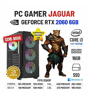 PC GAMER JAGUAR SEMI-NOVO | RTX2060-6GB SUPERIOR A RTX3050-8GB | i3-14GEN=I7-10700 | 16GB RAM | 480GB SSD