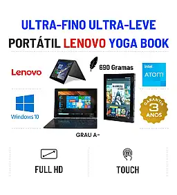 ULTRA FINO - ULTRA LEVE LENOVO YOGA BOOK | 10.1" TOUCH FULLHD | INTEL ATOM X5-Z8550 - SÓ 690 Gramas