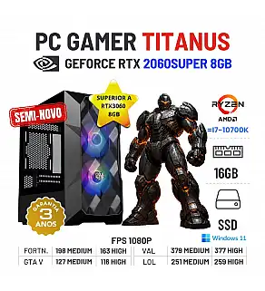 PC GAMER TITANUS SEMI-NOVO | RTX2060SUPER-8GB SUPERIOR A RTX3060-8GB | RYZEN 5 = i7-10700K | 16GB RAM | 480GB SSD