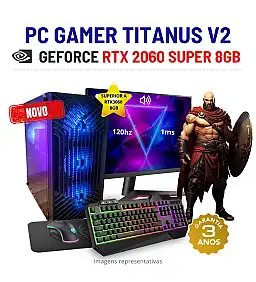 CONJUNTO GAMER TITANUS V2 NOVO | RTX2060SUPER-8GB SUPERIOR RTX3060-8GB | RYZEN 5 = i7-10700K | 16GB RAM | 480GB SSD COM MONITOR + ACESSORIOS CONJUNTO GAMER TITANUS V2 NOVO | RTX2060SUPER-8GB SUPERIOR RTX3060-8GB | RYZEN 5 = i7-10700K | 16GB RAM | 480GB SSD COM MONITOR + ACESSORIOS
