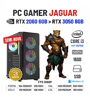 PC GAMER JAGUAR SEMI-NOVO | RTX2060-6GB SUPERIOR A RTX3050-8GB | i3-14GEN=I7-10700 | 16GB RAM | 480GB SSD PC GAMER JAGUAR SEMI-NOVO | RTX2060-6GB SUPERIOR A RTX3050-8GB | i3-14GEN=I7-10700 | 16GB RAM | 480GB SSD