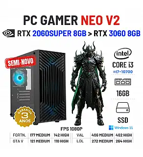 PC GAMER NEO V2 SEMI-NOVO | RTX2060SUPER-8GB SUPERIOR A RTX3060-8GB | i3-14GEN=I7-10700 | 16GB RAM | 480GB SSD PC GAMER NEO V2 SEMI-NOVO | RTX2060SUPER-8GB SUPERIOR A RTX3060-8GB | i3-14GEN=I7-10700 | 16GB RAM | 480GB SSD